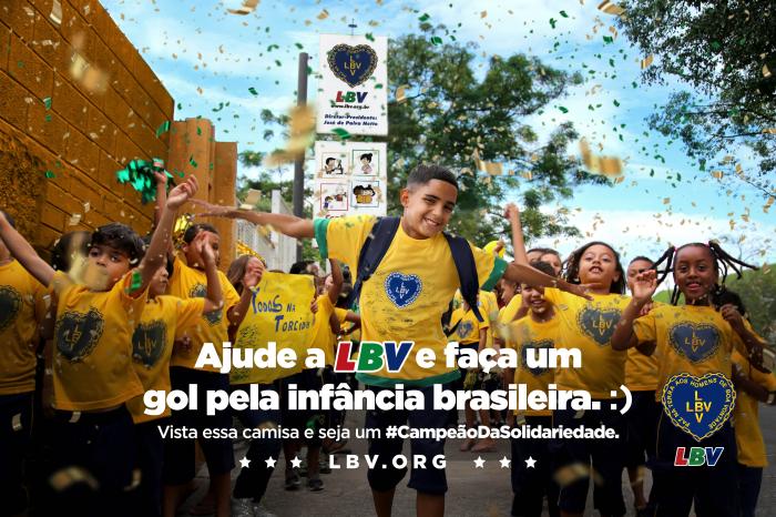 Campanha da LBV mobiliza sociedade a investir em um futuro mais justo 