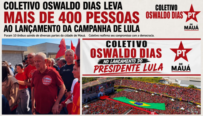 Coletivo Oswaldo Dias mobiliza mais de 400 pessoas no lançamento da campanha de Lula