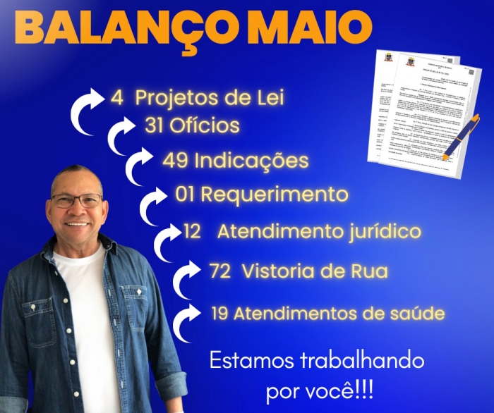 Vereador Pastor Valdeci Santos apresenta balanço do mês de maio